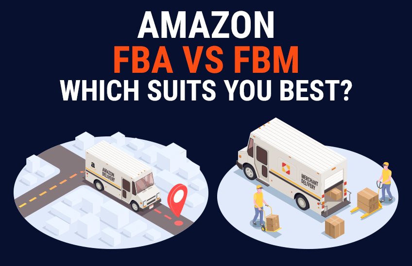 Should Amazon sellers use FBA or FBM